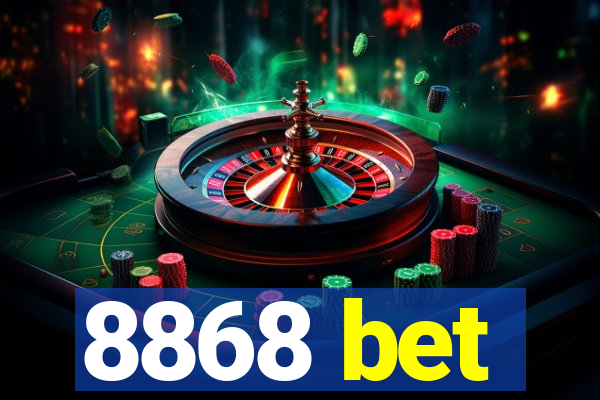 8868 bet